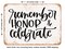 DECORATIVE METAL SIGN - Remember Honor Celebrate - Vintage Rusty Look